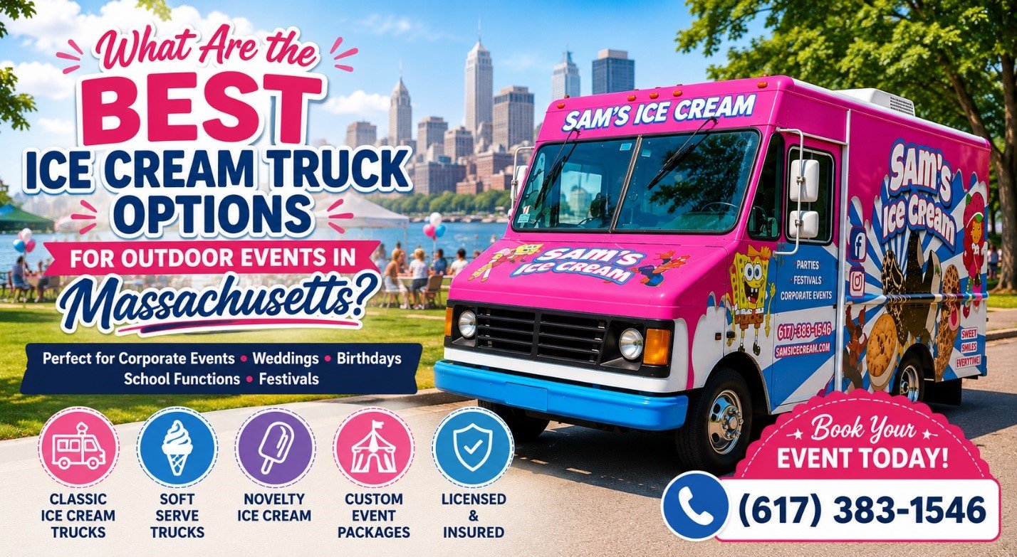 What Are the Best Ice Cream Truck Options for Outdoor Events in Massachusetts?